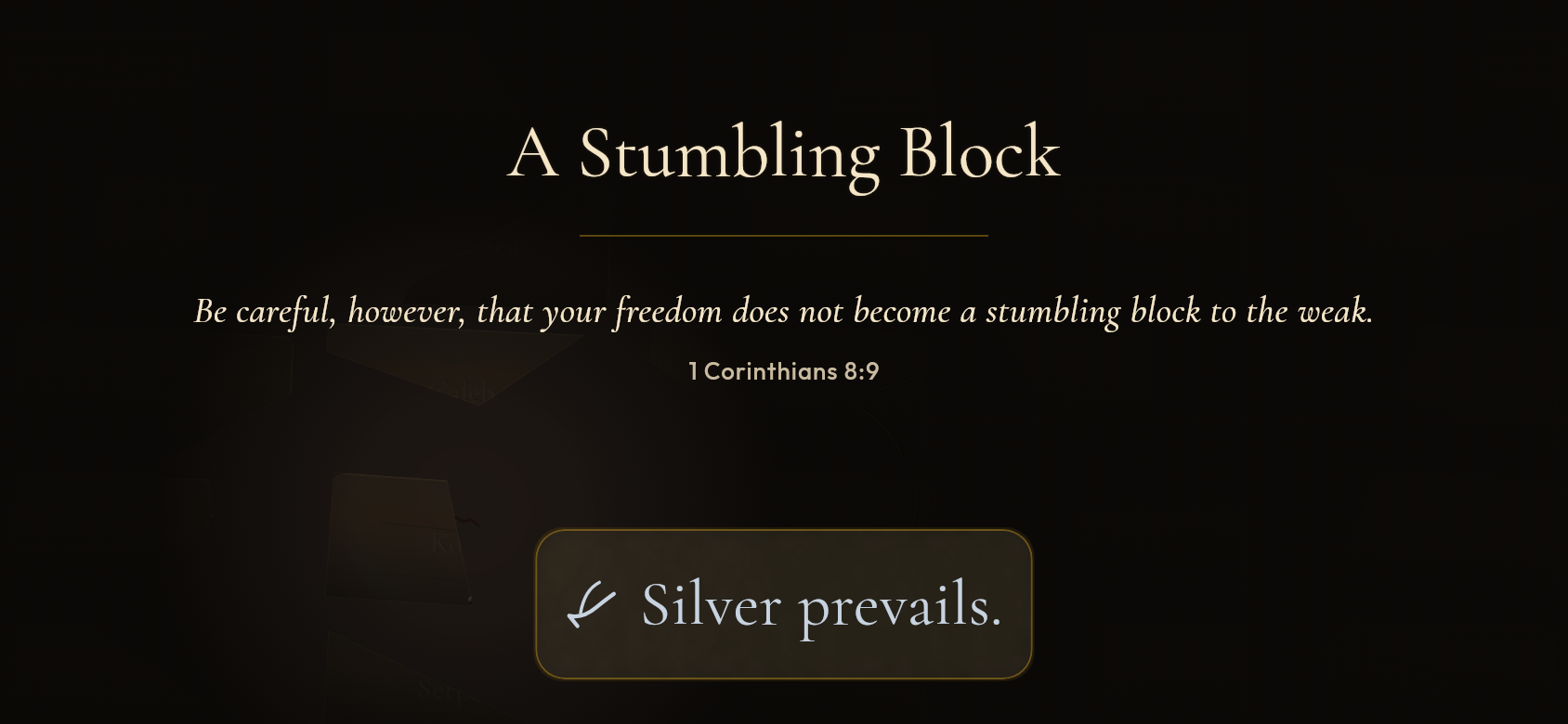 The Stumbling Block verdict screen, citing 1 Corinthians 8:9: Silver prevails.